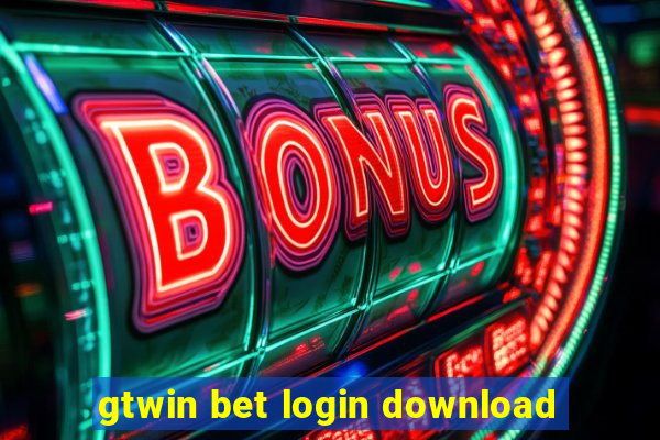 gtwin bet login download