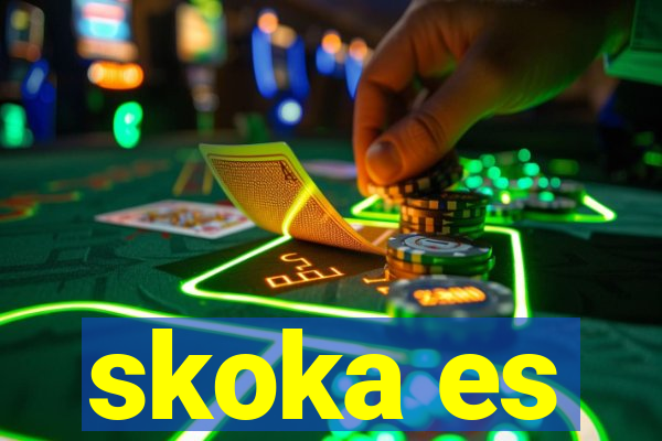 skoka es