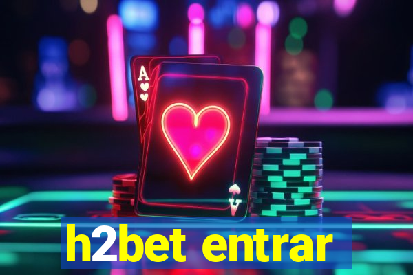 h2bet entrar