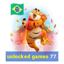 unlocked games 77