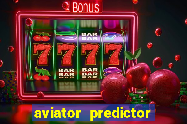 aviator predictor v4.0 apk