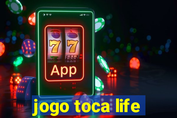 jogo toca life