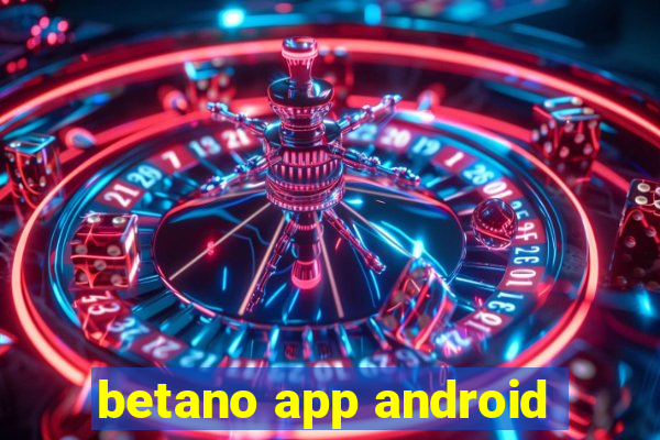 betano app android