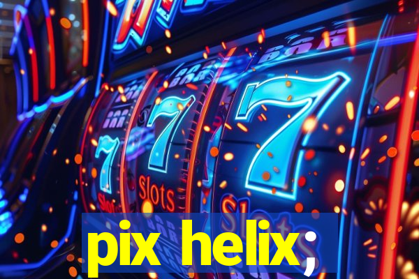 pix helix;