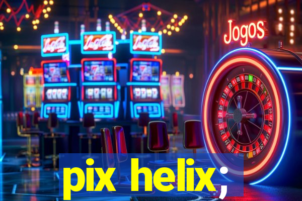 pix helix;