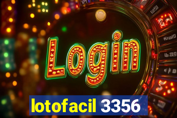 lotofacil 3356