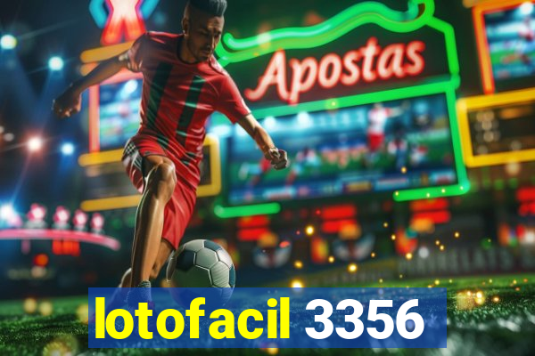 lotofacil 3356