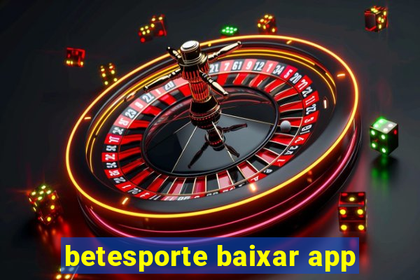 betesporte baixar app