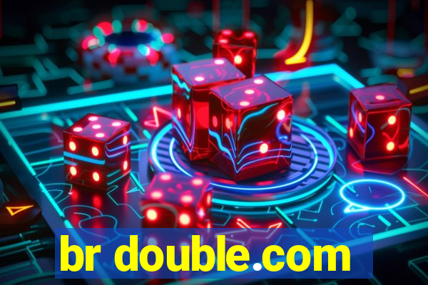 br double.com