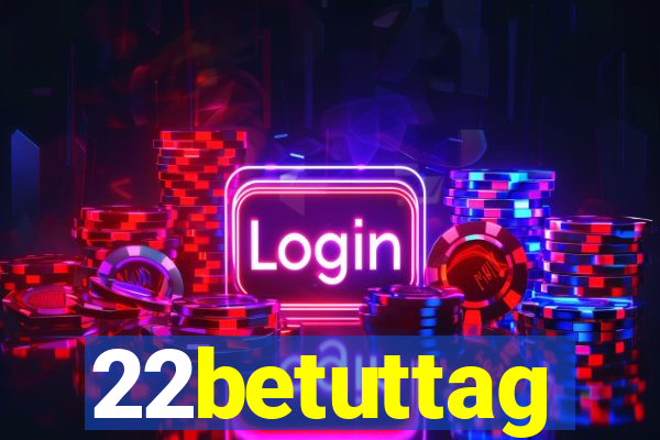 22betuttag