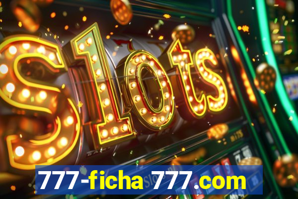 777-ficha 777.com