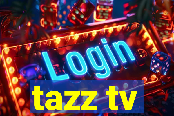 tazz tv