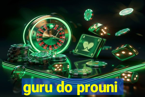 guru do prouni