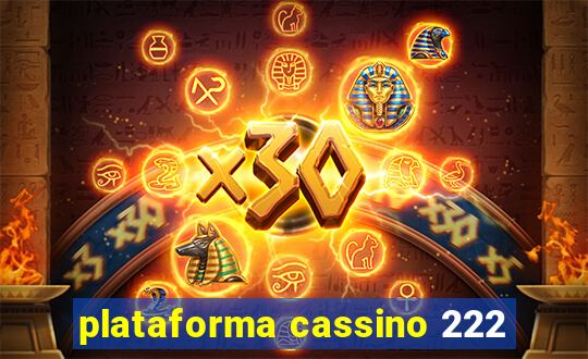 plataforma cassino 222