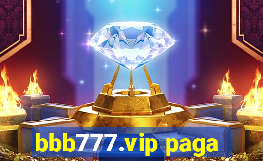 bbb777.vip paga