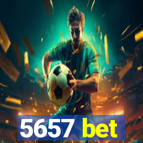 5657 bet