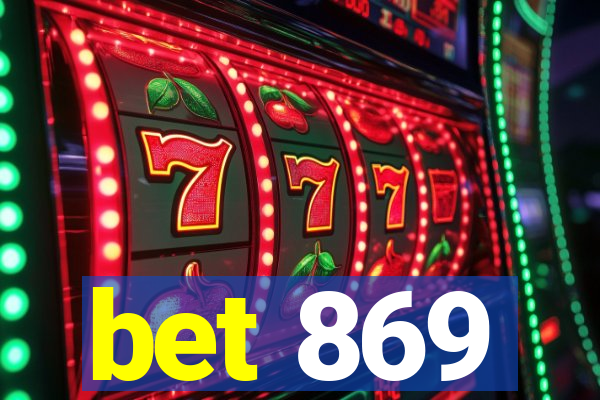 bet 869