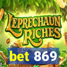 bet 869