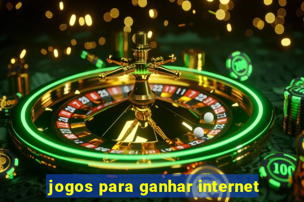 jogos para ganhar internet