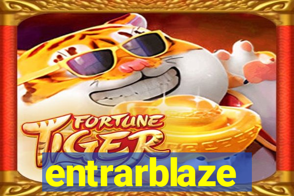 entrarblaze