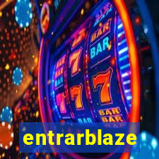 entrarblaze