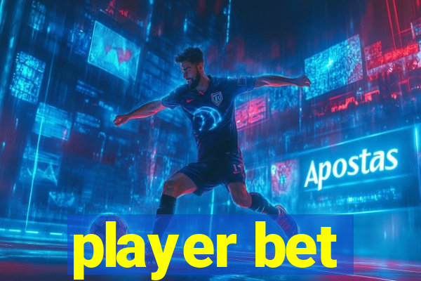 player bet