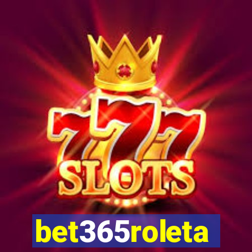 bet365roleta