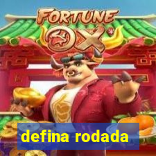 defina rodada