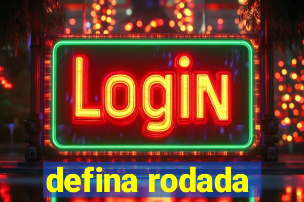 defina rodada