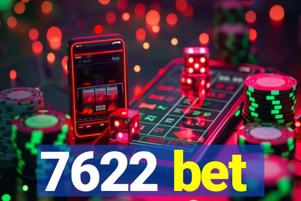 7622 bet