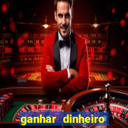 ganhar dinheiro jogando sem depositar nada