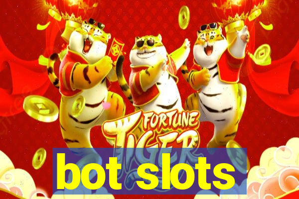 bot slots