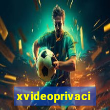 xvideoprivaci