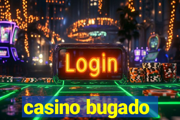 casino bugado