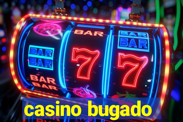 casino bugado