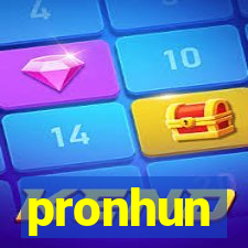 pronhun