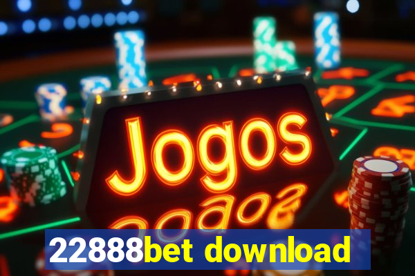 22888bet download