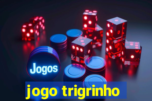 jogo trigrinho