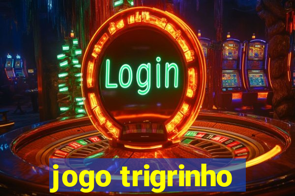 jogo trigrinho