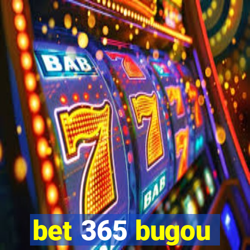 bet 365 bugou