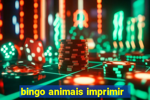 bingo animais imprimir