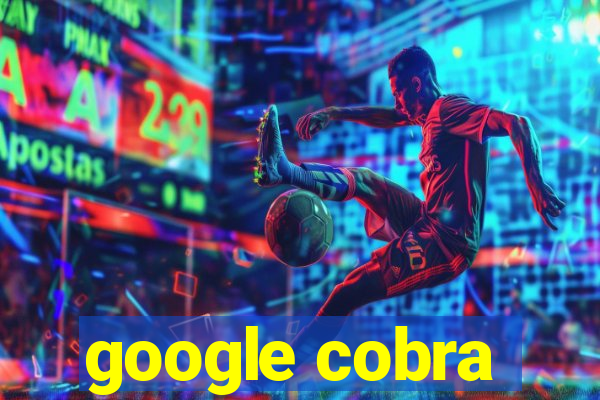 google cobra