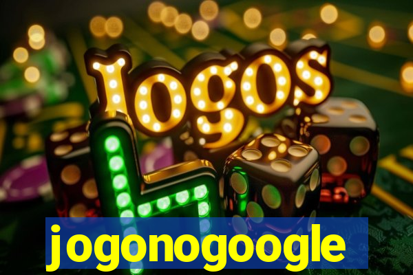 jogonogoogle