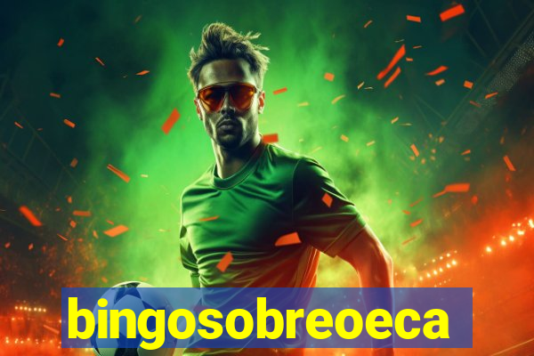 bingosobreoeca