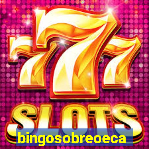 bingosobreoeca