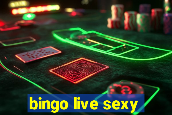 bingo live sexy
