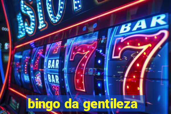 bingo da gentileza