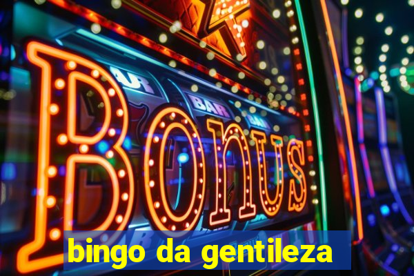 bingo da gentileza