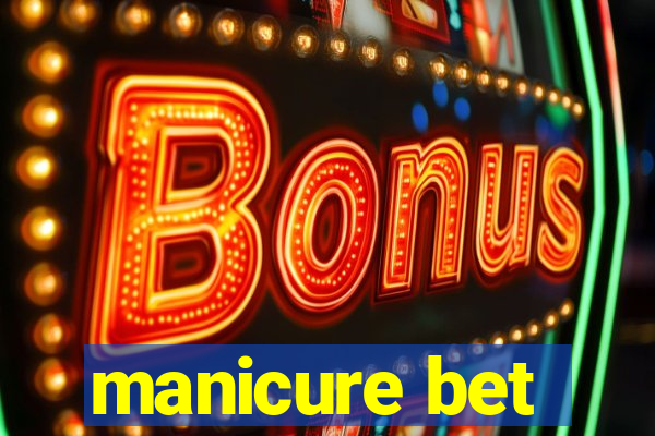 manicure bet
