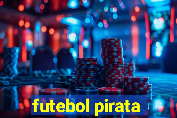futebol pirata